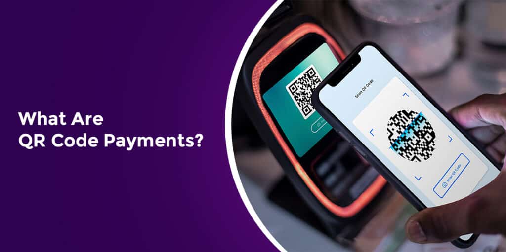 What Are QR Code Payments