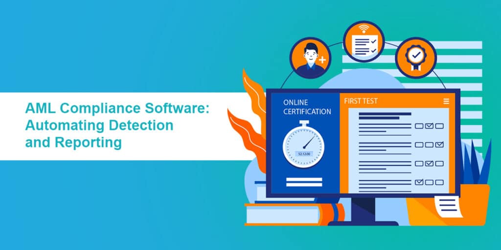AML Compliance Software Automating Detection and Reporting.jpg