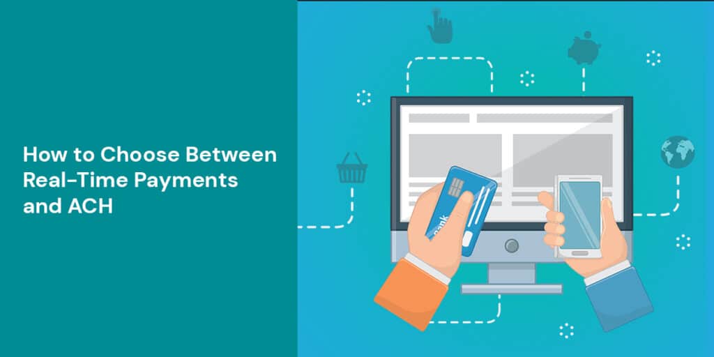 How to Choose Between real time payment and ACH